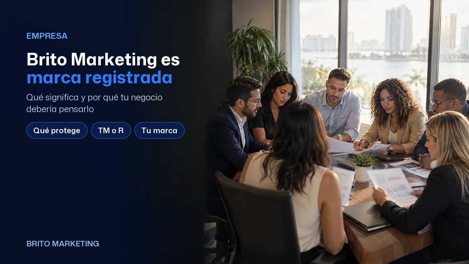 Cover with an illustrative AI-generated photo: Realistic AI-generated photo: a team of seven reviews unreadable documents in a meeting room. Text (Spanish): "Brito Marketing es marca registrada", with the subtitle and the topics What it protects, TM or R and Your brand.