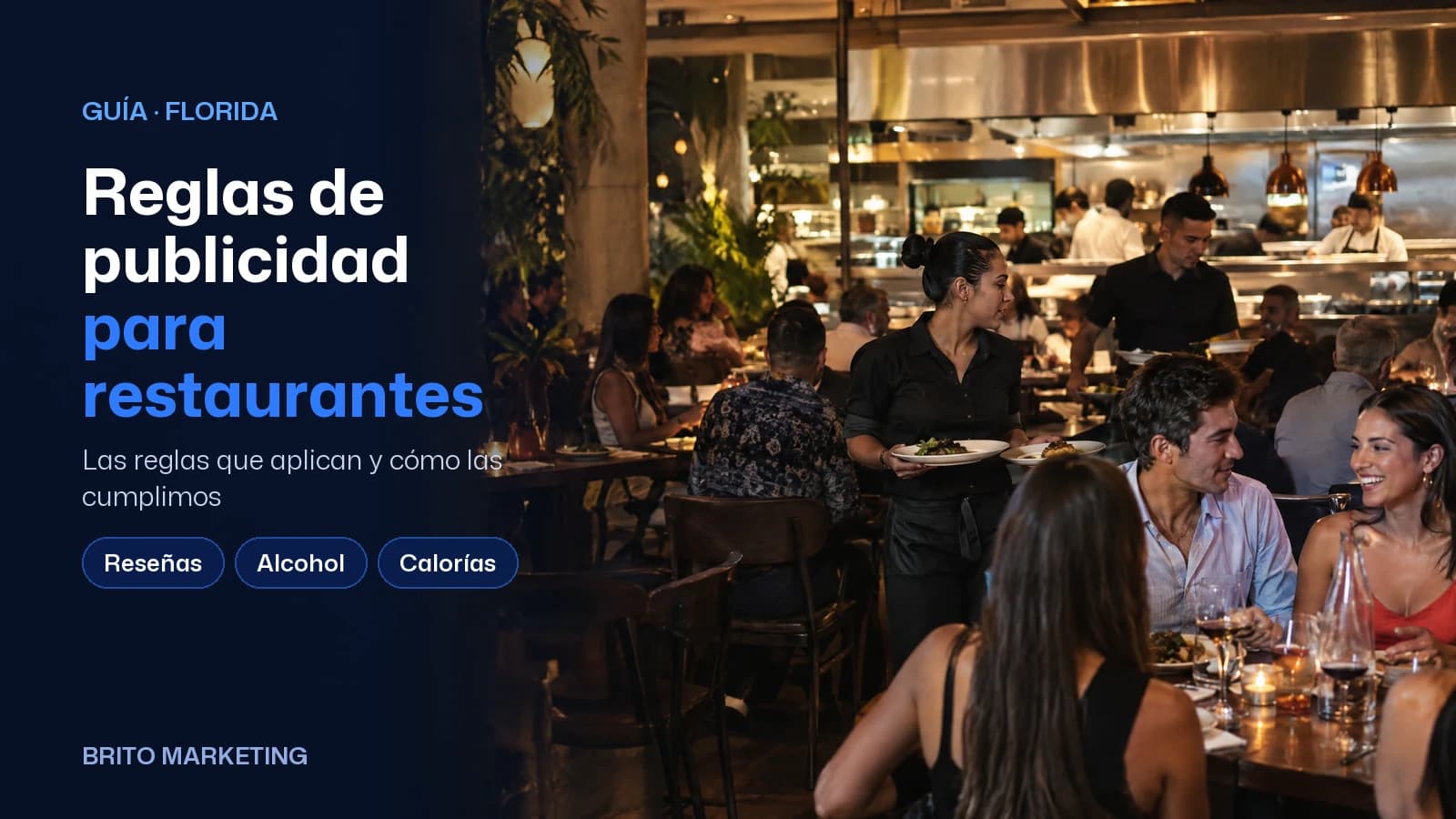 Brito Marketing cover with an illustrative AI-generated photo (a full Miami restaurant with servers, diners and an open kitchen behind them) and the text: the Spanish title «Reglas de publicidad para restaurantes» (Advertising rules for restaurants), the subtitle «Las reglas que aplican y cómo las cumplimos» (The rules that apply and how we comply) and the topics Reviews, Alcohol and Calories